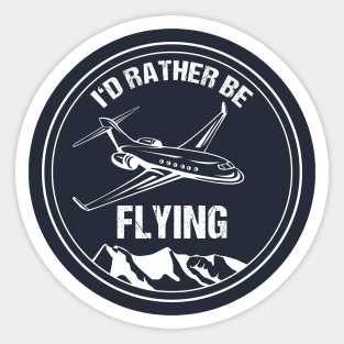 Airliner Pilot Gift T-Shirt I'd Rather be Flying Airplane Aviation Sticker